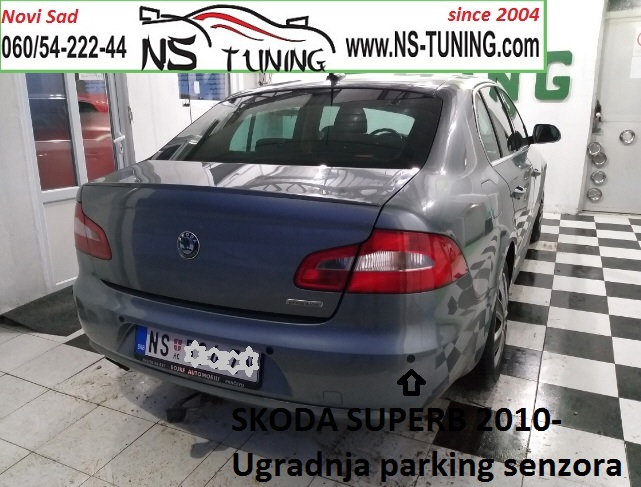 skoda superb 2009 2010 2011 2012 2013 2014 2015 2016 2017 godiste ugradnja parking senzora novi sad ns tuning